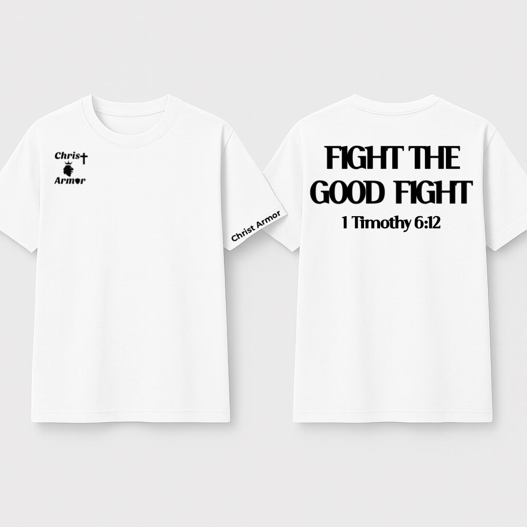 Fight the Good Fight Tee — Preorder